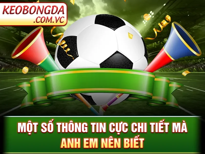 Kèo Bóng Đá 🎖 Tỷ Lệ Kèo Nhà Cái 5 | Nhận định Bóng đá hôm nay 171 Kèo Bóng Đá - Một số thông tin cực chi tiết mà anh em nên biết